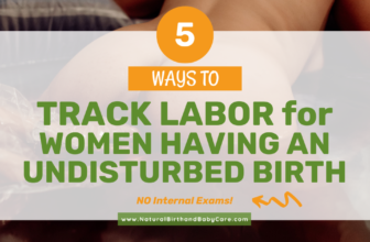 5 Methods to Observe Labor Progress for Ladies Having an Undisturbed Delivery (NO Inside Exams)